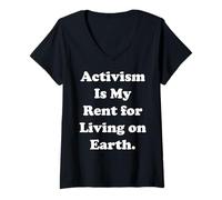 Femme Activism Is My Rent For Living On Earth T-Shirt avec Col en V