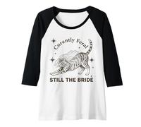 Femme Actuellement Feral Still The Bride Bachelorette Cat Manche Raglan