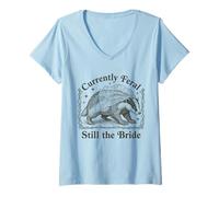 Femme Actuellement Feral Still The Bride Badger Wedding T-Shirt avec Col en V