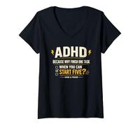 Femme ADHD Because Why Finish One Task When You Can Start Five T-Shirt avec Col en V
