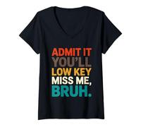 Femme Admets-Le, tu seras discrète, Miss Me Bruh Last Day School Summer T-Shirt avec Col en V