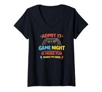 Femme Admit It, Game Night is Fun When I’m Here Playing Games T-Shirt avec Col en V