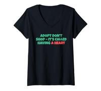 Femme Adopt Don´t Shop - It's Called Having A Heart T-Shirt avec Col en V