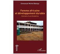 Femme africaine et développement durable: Itinéraire d’une fondatrice