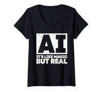 Femme AI It's Like Magic But Real T-Shirt avec Col en V