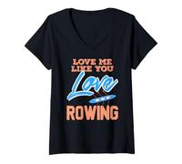Femme Aime-Moi comme Ton Amour de l’Aviron drôle T-Shirt avec Col en V