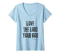 Femme Aimez Le Seigneur Votre Dieu Deutéronome 6:5 La Foi biblique T-Shirt avec Col en V