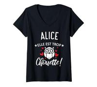 Femme Alice Elle Est Trop Chouette Citation Humour Drôle Maman T-Shirt avec Col en V