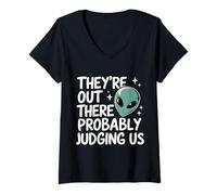 Femme Alien They Out There Probably Judging Us UFO T-Shirt avec Col en V