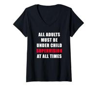 Femme All Adults Must Be Under Child Supervision - Funny Kids T-Shirt avec Col en V