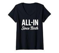 Femme All in Since Birth Jeu de Paris Sportifs Amusant T-Shirt avec Col en V