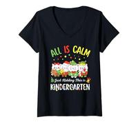 Femme All is Calm Just Kidding This is Kindergarten Christmas T-Shirt avec Col en V