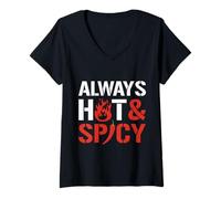 Femme Always Hot and Spicy Funny Food Humor T-Shirt avec Col en V