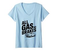 Femme Amateur de Voitures All Gas No Brakes T-Shirt avec Col en V