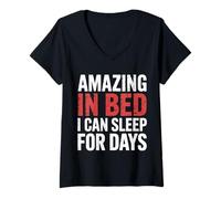 Femme Amazing in Bed I Can Sleep for Days Lazy Nap Rest |- T-Shirt avec Col en V
