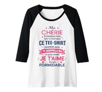 Femme Amoureux Amour Couple Ma Chérie Je t'aime Tu ES Formidable Manche Raglan