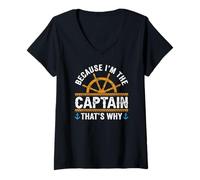 Femme Amusant Amateur de Voile « Parce Que Je suis Le Capitaine, C'est Pourquoi » T-Shirt avec Col en V