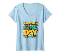 Femme Another Fine Day Ruined by Responsibility T-Shirt avec Col en V