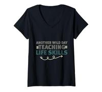 Femme Another Wild Day Teaching Life Skills Classroom Educator Fun T-Shirt avec Col en V