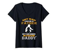 Femme Any Man Can Be Father Someone Special to Be Daddy Fathers T-Shirt avec Col en V