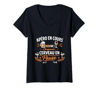 Femme Apéro en Cours Cerveau en Pause Humour T-Shirt avec Col en V