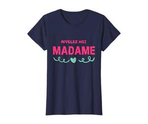 Femme APPELEZ MOI MADAME T-Shirt