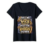 Femme Appelle-Moi Le vétérinaire Parce Que Je Vais abattre Ces Chiens T-Shirt avec Col en V
