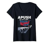 Femme Apush Me Off A Cliff Humour Histoire Examen Étudiant Drôle T-Shirt avec Col en V