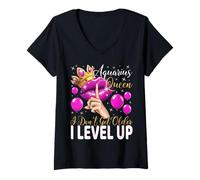 Femme Aquarius Queen I Don't Get Older I level up Birthday Queen T-Shirt avec Col en V