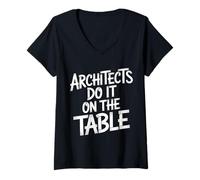 Femme Architects Do It on The Table Architecture Joke - T-Shirt avec Col en V