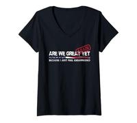 Femme Are We Great Again Yet Political Satire Design Patriotique USA T-Shirt avec Col en V