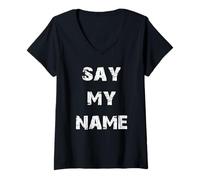 Femme Argot télévisé Dites mon nom T-Shirt avec Col en V