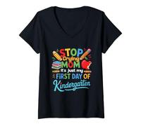 Femme Arrête de pleurer Maman, C'est Juste Mon Premier Jour de Maternelle T-Shirt avec Col en V
