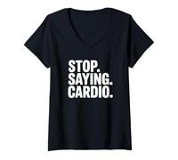Femme Arrêtez de dire Cardio - Funny Gym T-Shirt avec Col en V