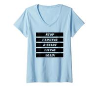 Femme Arrêtez d'exister et recommencez à Vivre (énoncé Positif) T-Shirt avec Col en V