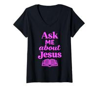 Femme Ask Me About Jesus Christian Faith Bible Verse Écriture Dieu T-Shirt avec Col en V