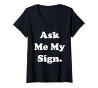 Femme Ask Me My Sign Astrology Zodiac Funny Saying T-Shirt avec Col en V