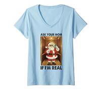 Femme Ask Your Mom If I'm Real Sarcastic Santa Humour Christmas T-Shirt avec Col en V