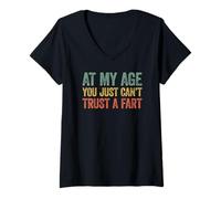 Femme at My Age You Just Can't Trust A Fart T-Shirt avec Col en V