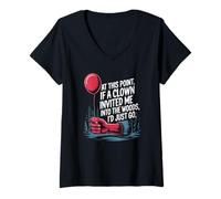 Femme at This Point If A Clown Invited Me Blagues drôles Sarcastique T-Shirt avec Col en V