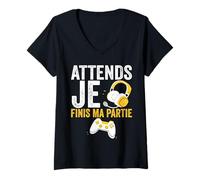 Femme Attends Je Finis Ma Partie - Tenue Gaming Humour Amusant T-Shirt avec Col en V