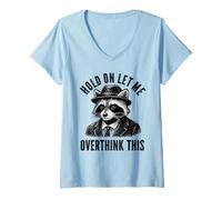 Femme Attends, Laisse-Moi trop réfléchir à ce drôle de Sarcasme Disant « Raton Laveur » T-Shirt avec Col en V