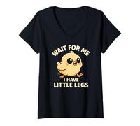 Femme Attends-Moi, J'Ai de Petites Jambes - Funny Chick Joke Meme T-Shirt avec Col en V