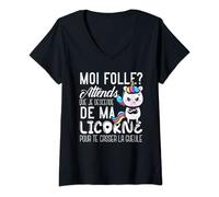 Femme Attends Que Je Descende De Ma Licorne Cadeau Humour T-Shirt avec Col en V