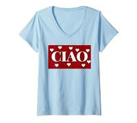 Femme Au Revoir sincère - Ciao en Italien Bonjour T-Shirt avec Col en V