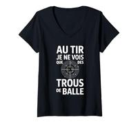 Femme Au tir Je ne Vois Que des Trous de Balle Humour tir Sportif T-Shirt avec Col en V