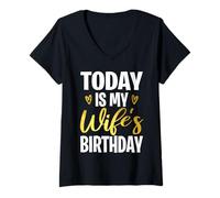 Femme Aujourd'hui, C'est l'anniversaire de ma Femme T-Shirt avec Col en V
