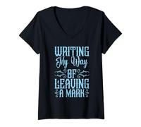 Femme Auteur écrivain écrivant My Way of Leaving a Mark Romancier T-Shirt avec Col en V