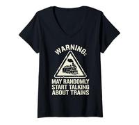 Femme Avertissement : Peut Commencer à Parler de Trains drôles T-Shirt avec Col en V
