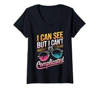 Femme Aveugle, Je Peux Voir mais Je ne Peux Pas. C'est compliqué T-Shirt avec Col en V